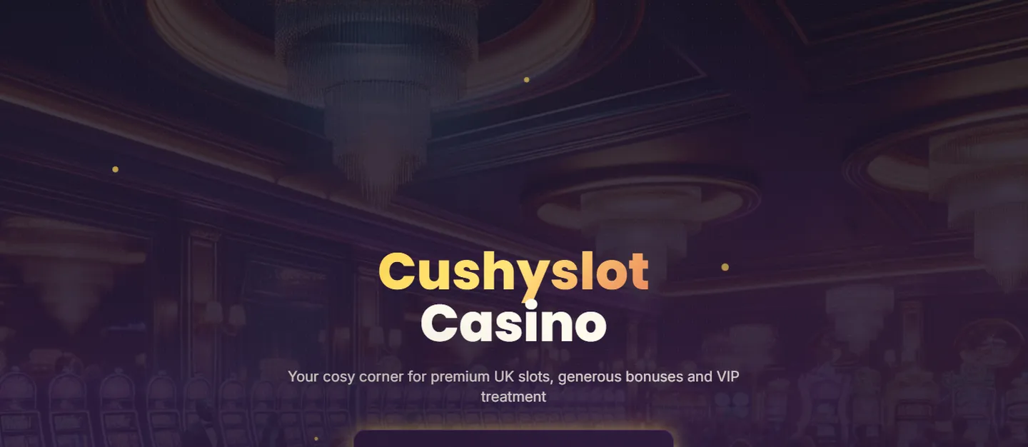 Cushyslot Casino — 250% jusqu'à 6 000 €
